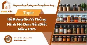 kệ gia vị mà bạn nên biết năm 2025