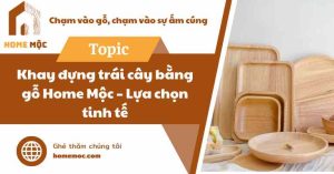 Khay đựng trái cây bằng gỗ